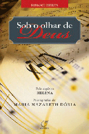 Sob o olhar de Deus Sob o olhar de Deus
